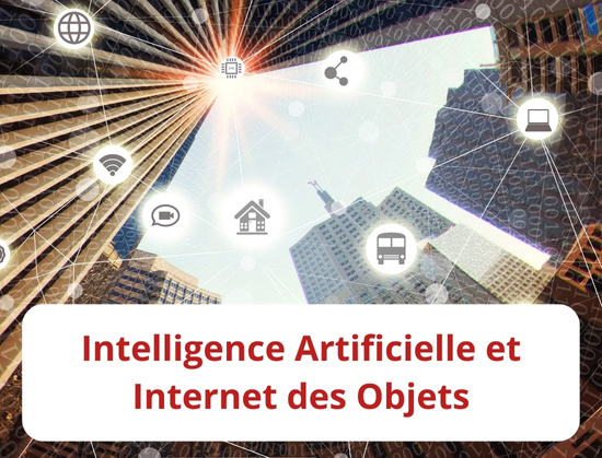 Intelligence Artificielle et Internet des Objets